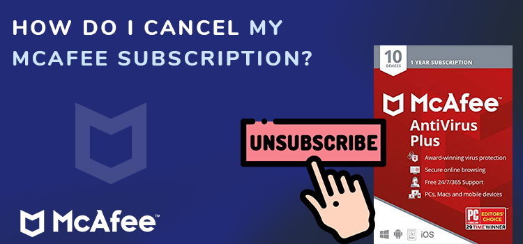 How to cancel mcafee subscription