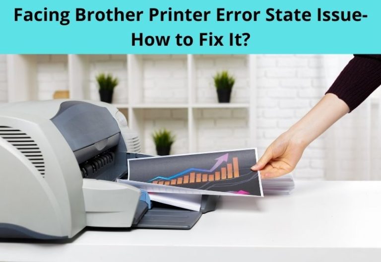 Facing Brother Printer Error State Issue- How to Fix It?