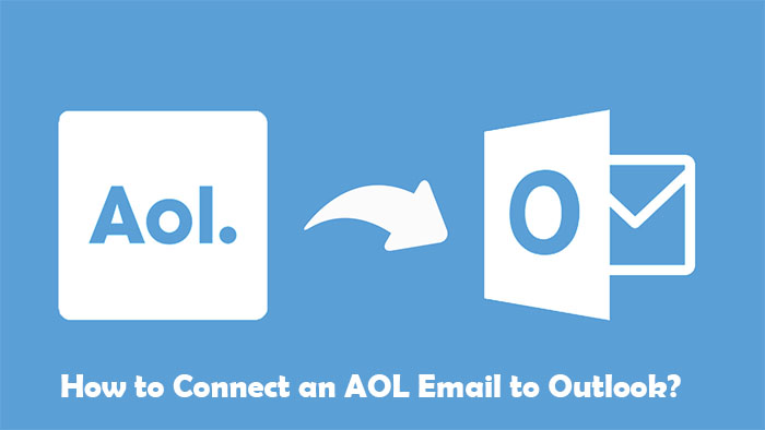 How to Connect an AOL Email to Outlook?