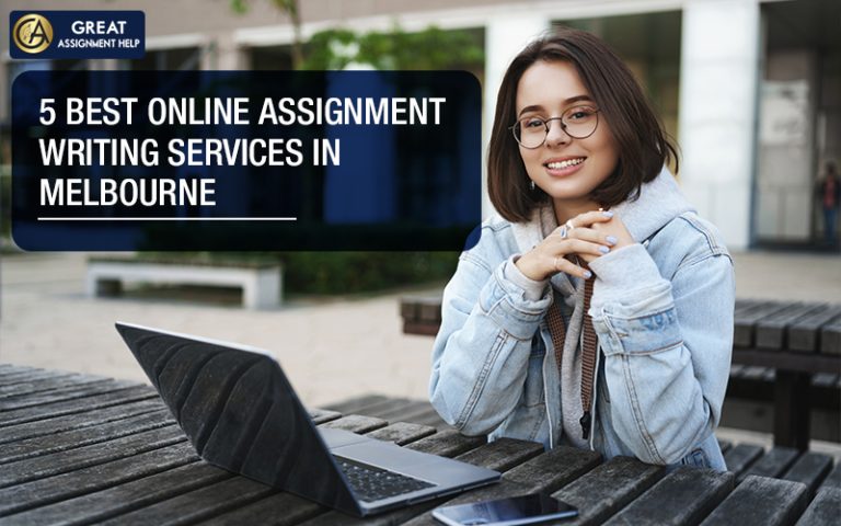 5 Best Online Assignment Writing Services in Melbourne