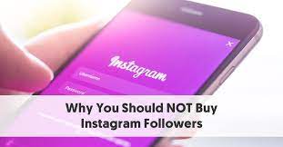 WHY NOT BUY FAKE INSTAGRAM FOLLOWERS?