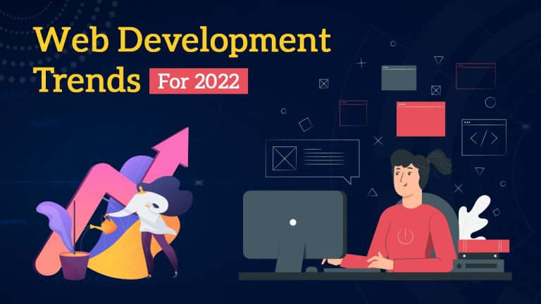 Latest Web Development Trends To Know In 2022