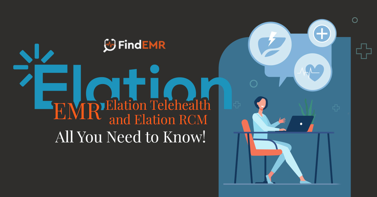 Elation EMR: Right Software Choice for Hospitals