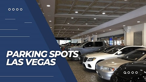 Best Paid Parking Spots in Las Vegas